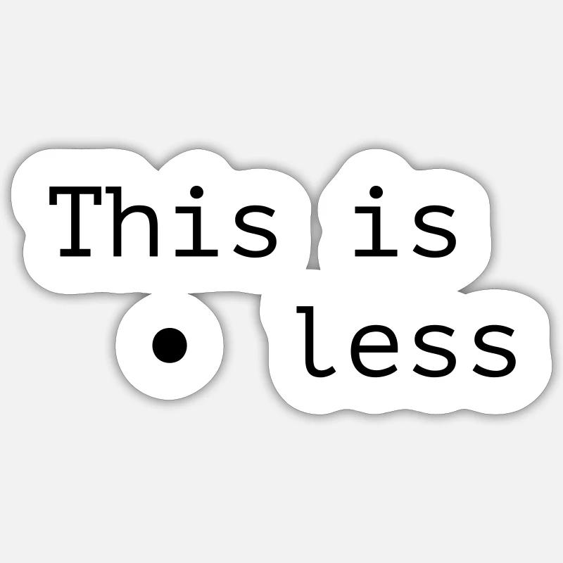 This is pointless - Sticker size S (10 x 10 cm) - white matte