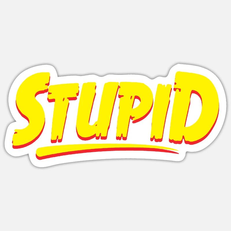 Graphique typographique stupide Sticker taille S (10 x 10 cm)