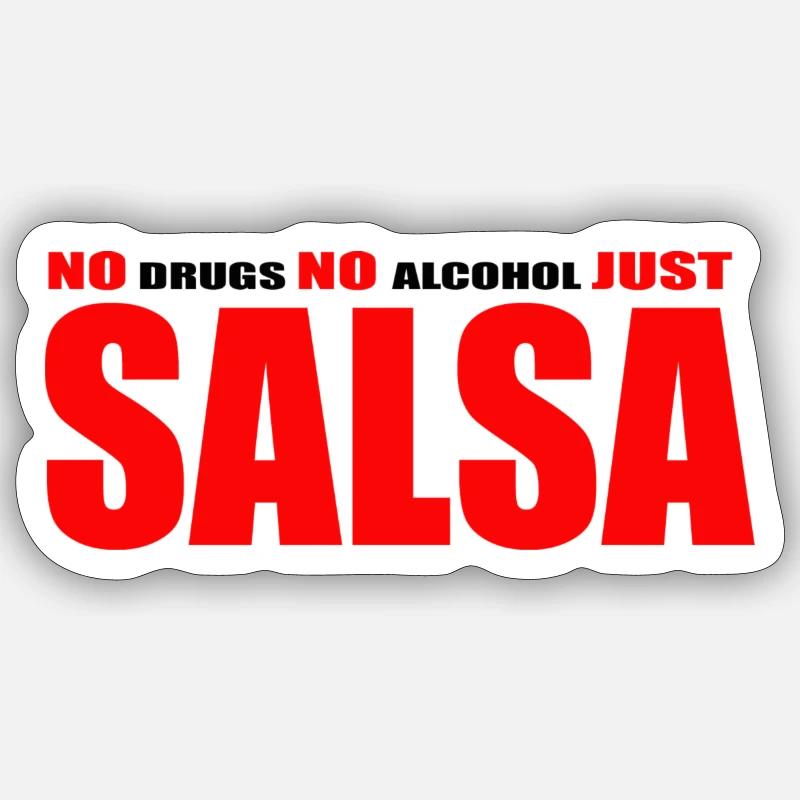 Pas de drogue, pas d’alcool, juste de la salsa Sticker taille S (10 x 10 cm)