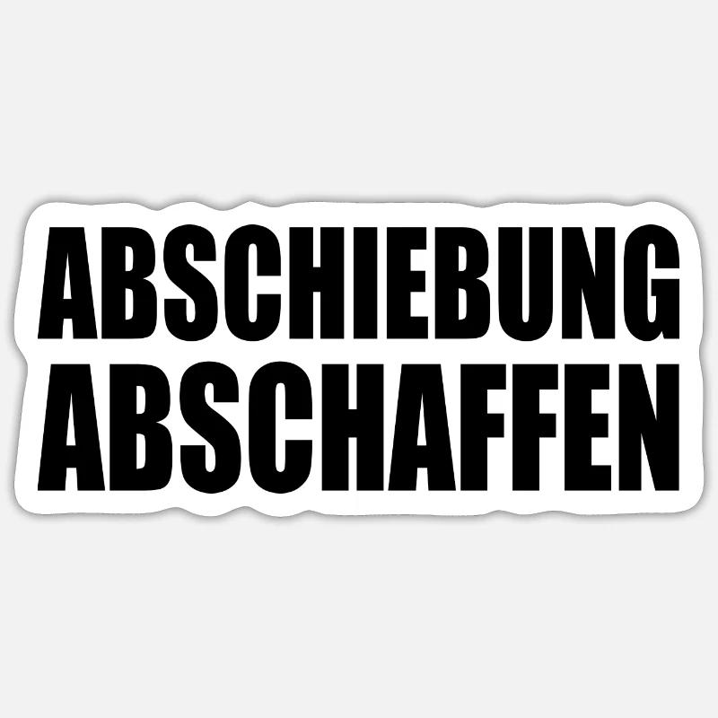 abschiebung abschaffen Sticker Größe S (10 x 10 cm)