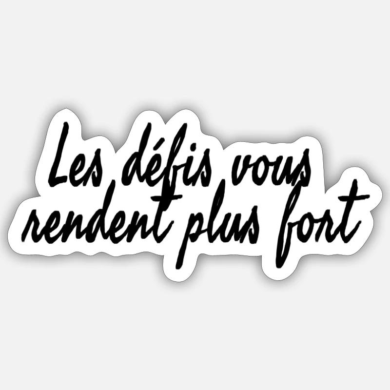 Les défis vous rendent plus fort - Sticker taille S (10 x 10 cm) - blanc mat