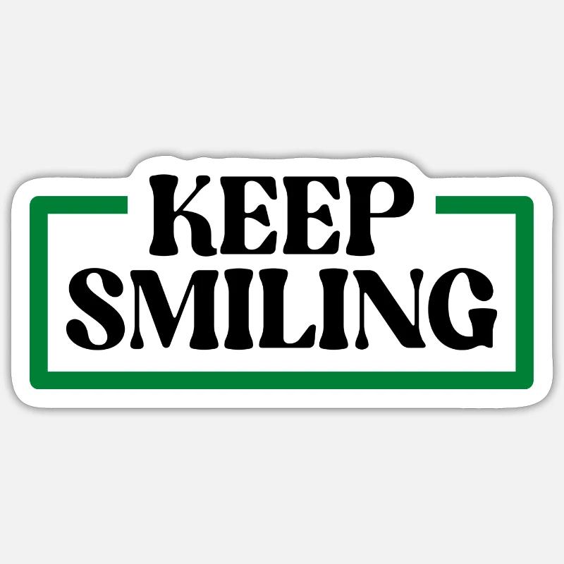keep smiling Sticker size S (10 x 10 cm)
