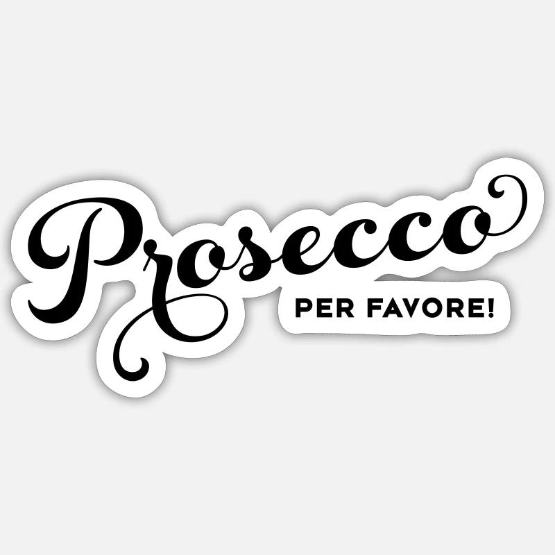 Prosecco per favore ! - Sticker taille S (10 x 10 cm) - blanc mat