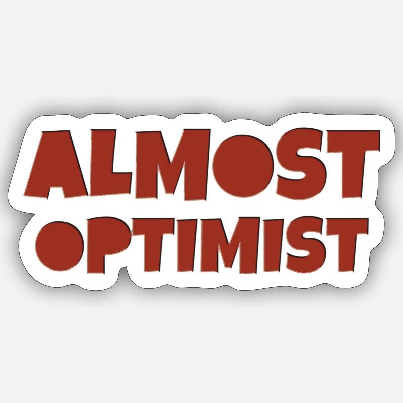 almost optimist Sticker size S (10 x 10 cm)