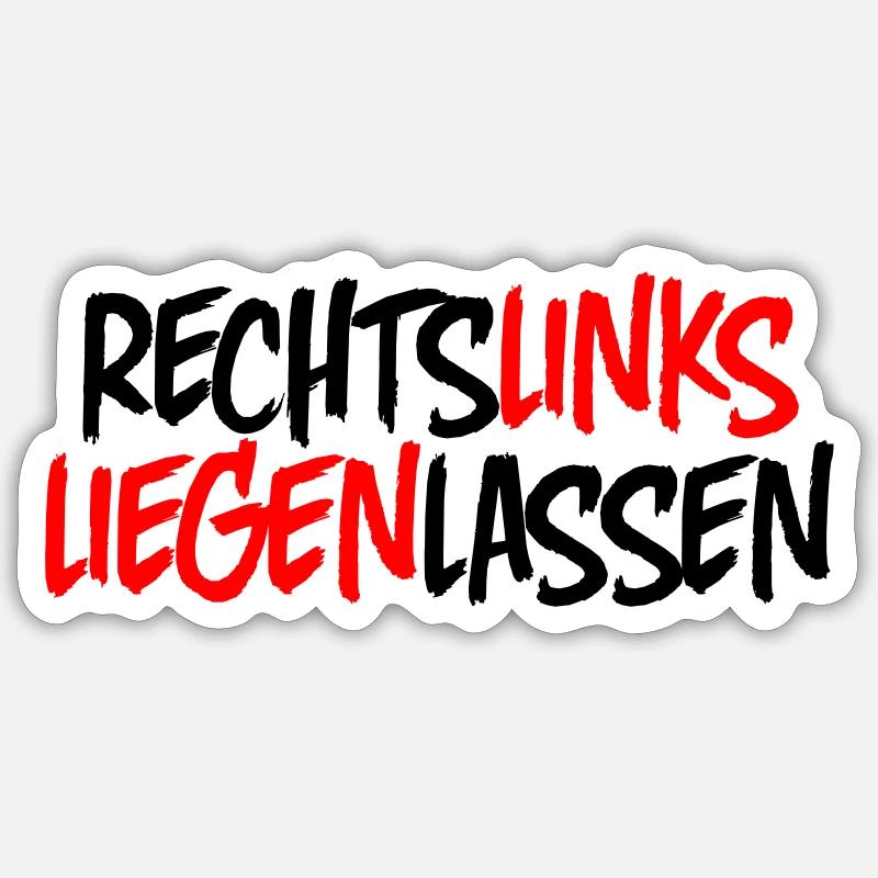 Leave it on the right Sticker size S (10 x 10 cm)
