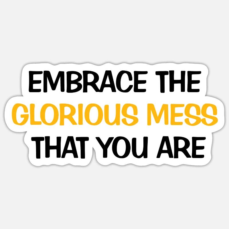 Glorious Mess - Sticker size S (10 x 10 cm) - white matte