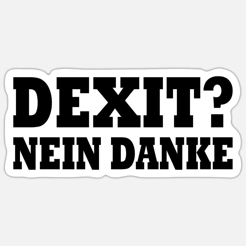 Dexit nein danke - Sticker Größe S (10 x 10 cm) - Mattweiß