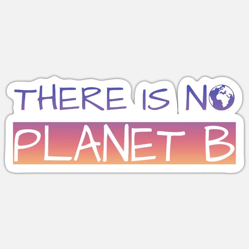 There is no Planet B Sticker Größe S (10 x 10 cm)