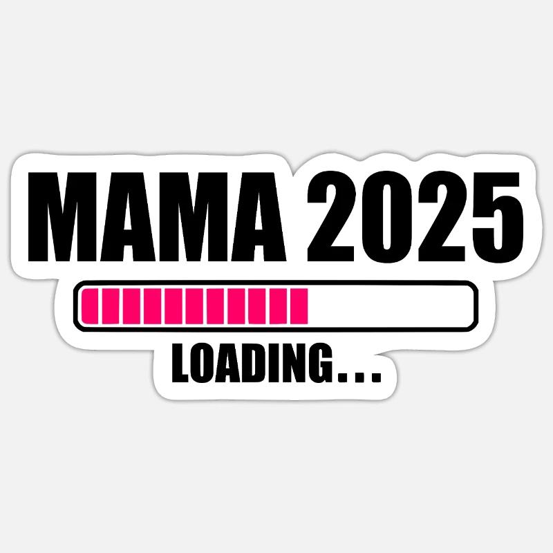 Mama 2025 - Sticker size S (10 x 10 cm) - white matte