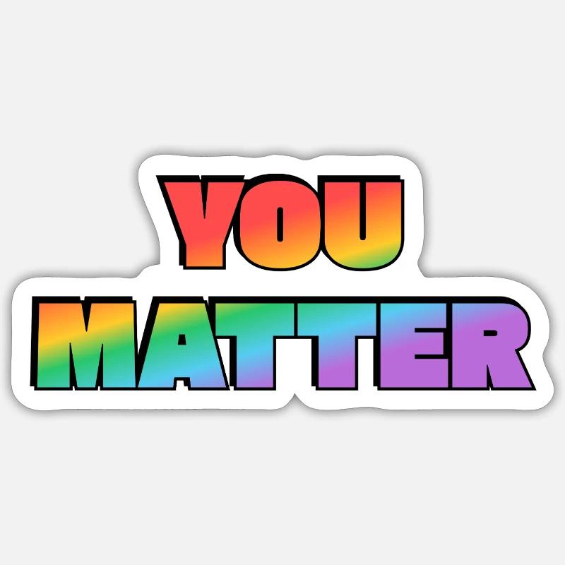 You Matter Rainbow Gradient - Sticker size S (10 x 10 cm) - white matte