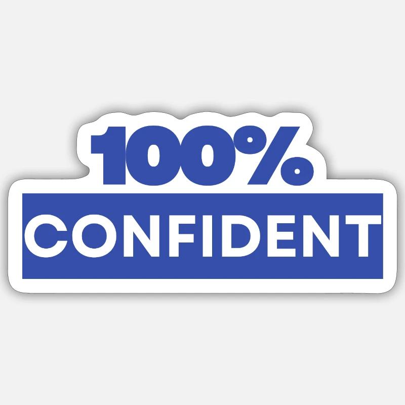 100 % confiant - Sticker taille S (10 x 10 cm) - blanc mat