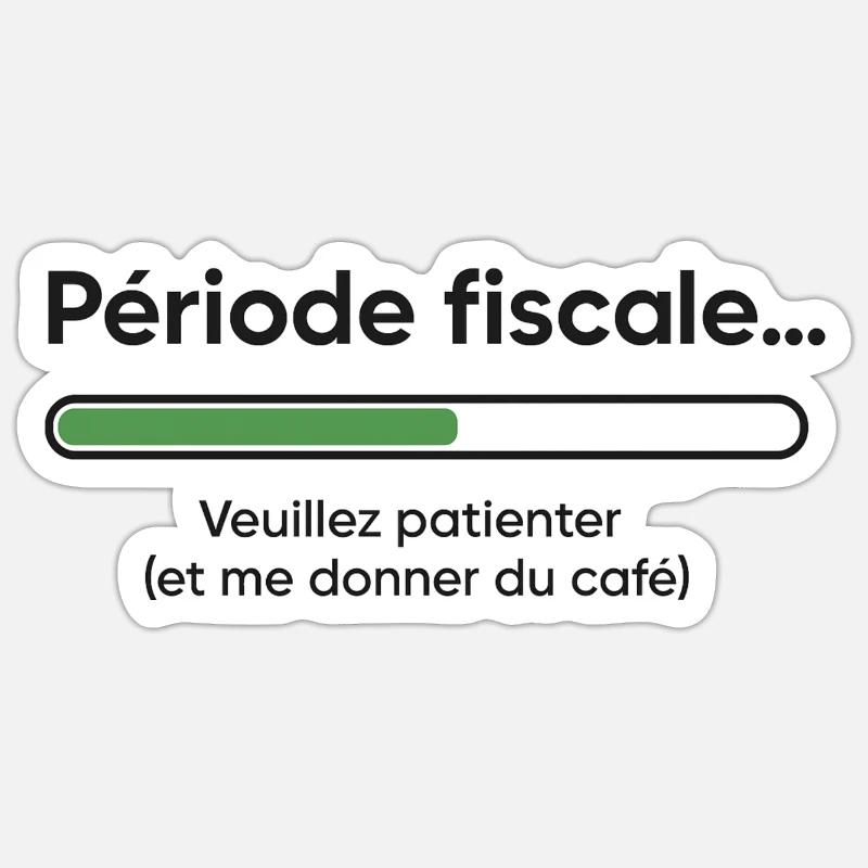 Fiscal period: slow loading, fast coffee Sticker size S (10 x 10 cm)