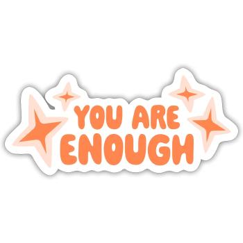 You Are Enough Self Love Motivational Quote - Sticker size S (10 x 10 cm) - white matte - Front
