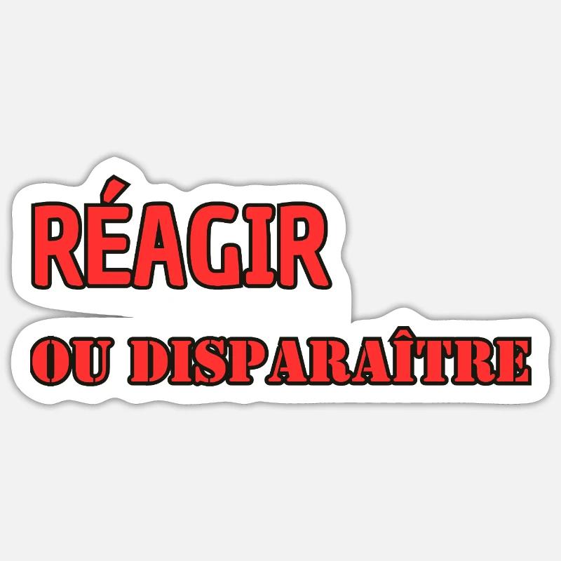 React or disappear - Sticker size S (10 x 10 cm) - white matte