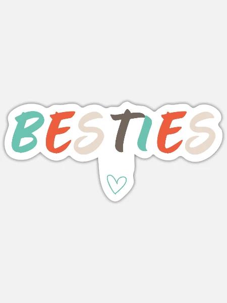 Besties Beste Freundinnen Beste Freunde - Sticker Größe S (10 x 10 cm) - Mattweiß