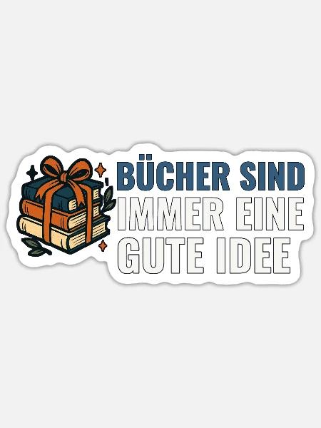 Bücher sind immer eine gute Idee. - Sticker Größe S (10 x 10 cm) - Mattweiß