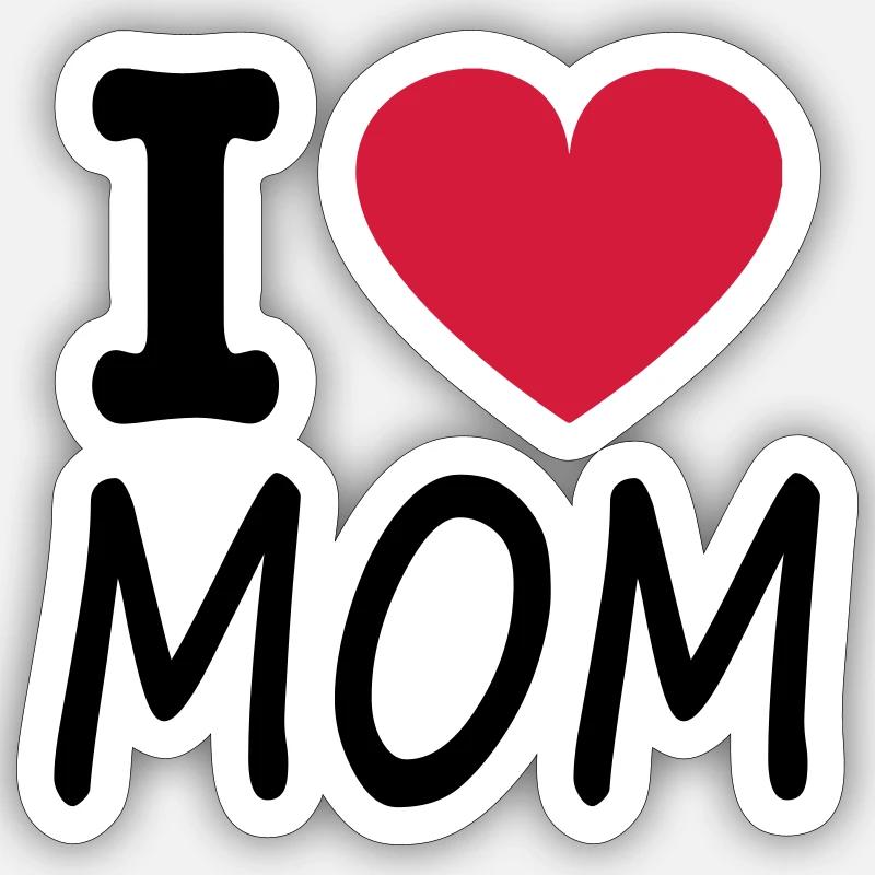 i love mom - Sticker taille S (10 x 10 cm) - blanc mat