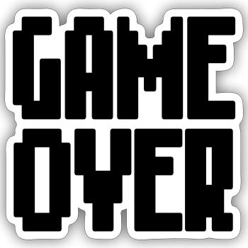 Game Over - Sticker taille S (10 x 10 cm) - blanc mat - Devant