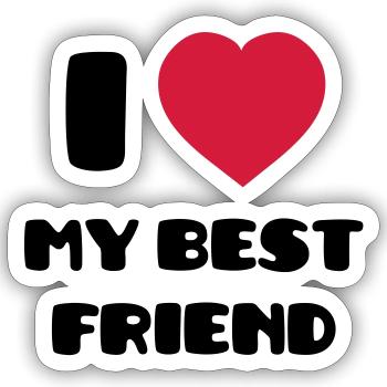 I Love my best friend - Sticker size S (10 x 10 cm) - white matte - Front