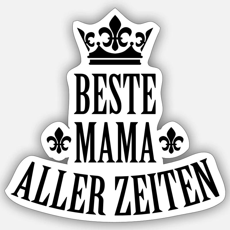 01 Beste Mama aller Zeiten 1c Muttertag - Sticker Größe S (10 x 10 cm) - Mattweiß
