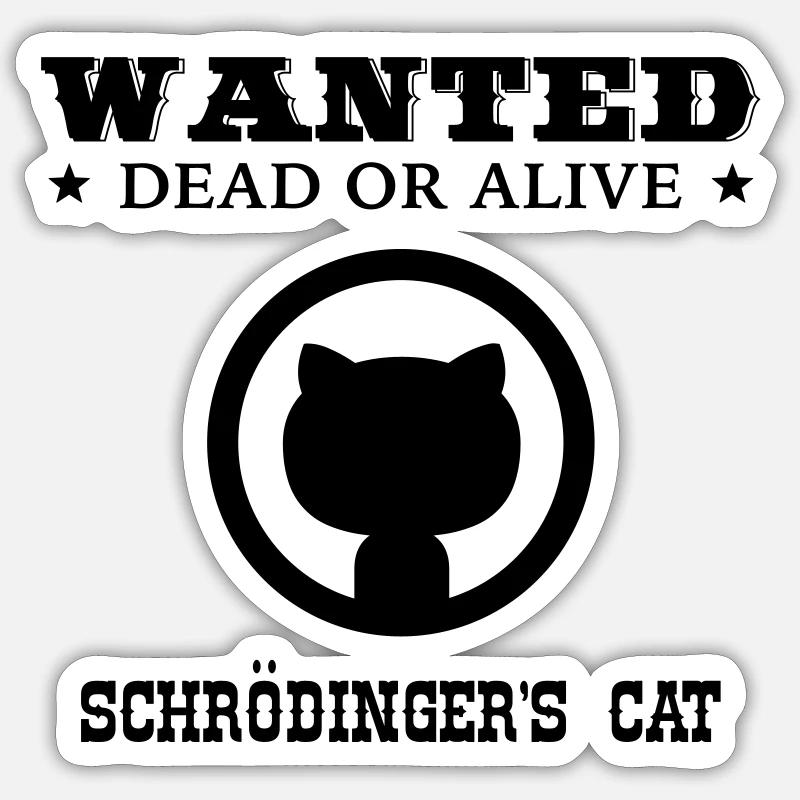 WANTED - Schrödinger's Cat - Sticker size S (10 x 10 cm) - white matte