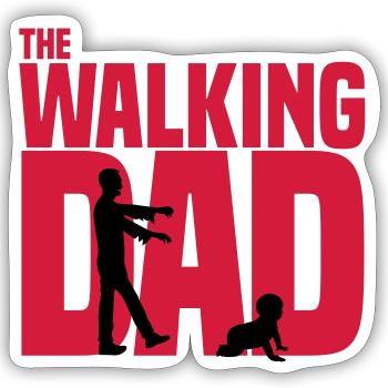 the walking-dad - the current Daddy funny zombie - Sticker size S (10 x 10 cm) - white matte - Front