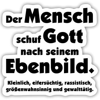 Lustiges Mensch erschuf Gott Sarkasmus Religion - Sticker Größe S (10 x 10 cm) - Mattweiß - Vorne