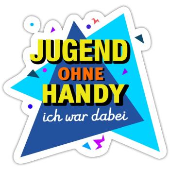 Jugend Ohne Handy Ich War Dabei - 90er 80er Spruch - Sticker size S (10 x 10 cm) - white matte - Front