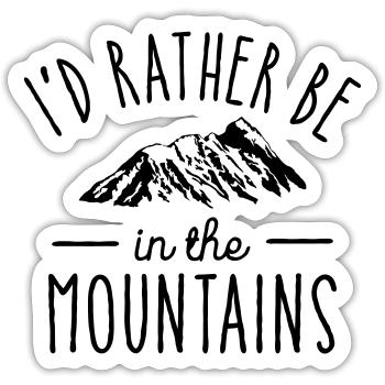 I'd Rather Be In The Mountains - Sticker size S (10 x 10 cm) - white matte - Front