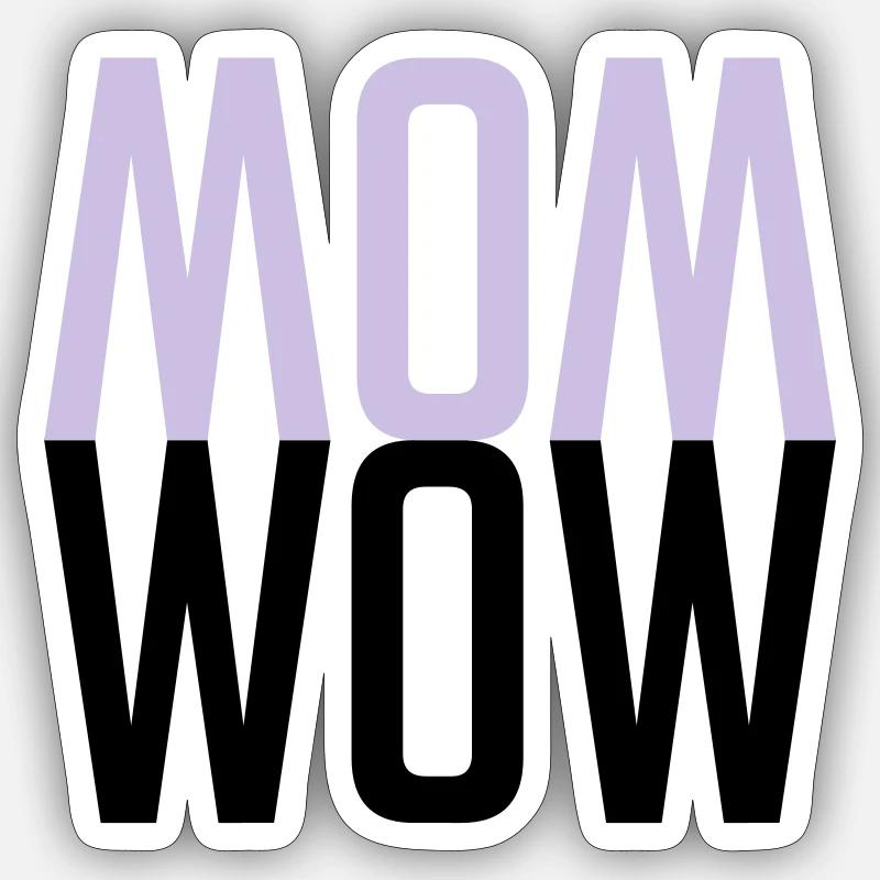 MOM WOW - Muttertag für die beste Mutter - Sticker Größe S (10 x 10 cm) - Mattweiß