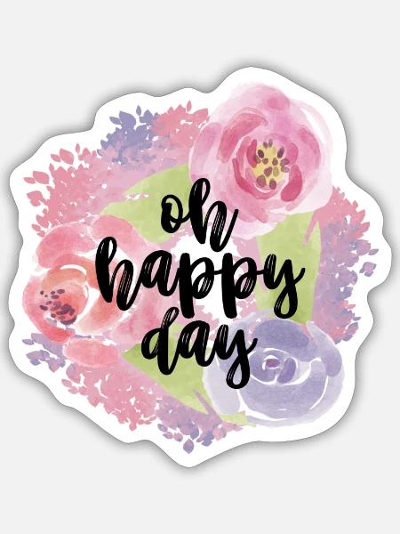 Happy day - Sticker Größe S (10 x 10 cm) - Mattweiß