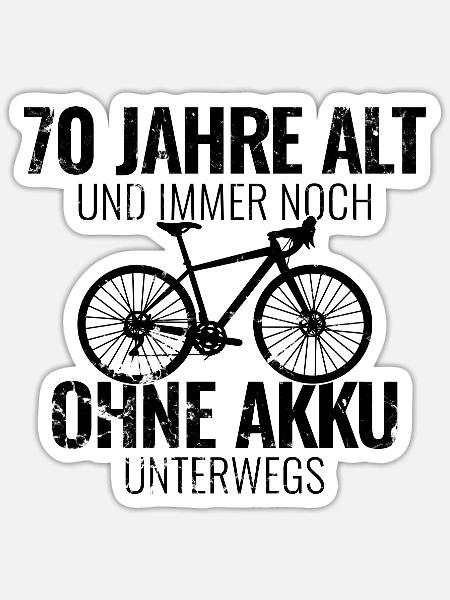 70 Jahre alt und immer noch ohne Akku unterwegs - Sticker Größe S (10 x 10 cm) - Mattweiß