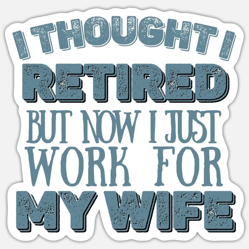 Ruhestand - Rente Sticker Größe S (10 x 10 cm)