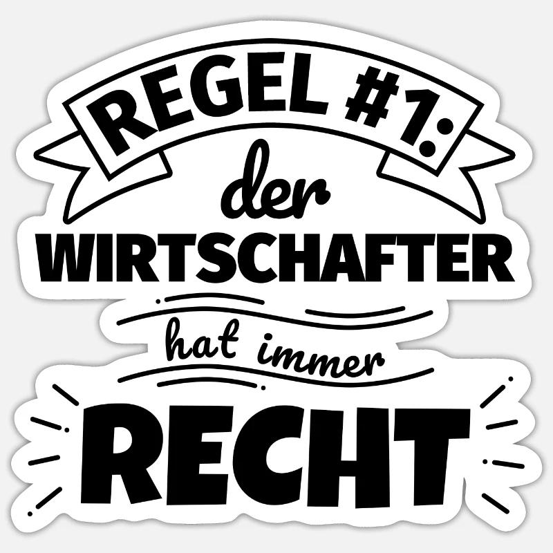 Wirtschafter Geschenke – Hat immer Recht - Sticker Größe S (10 x 10 cm) - Mattweiß