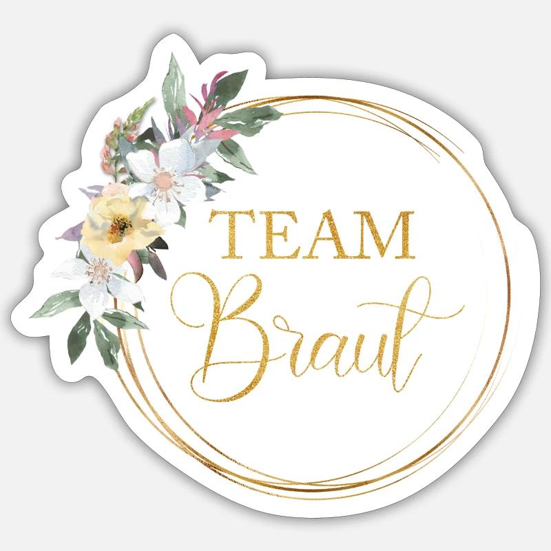 Team Braut! Blumen Kranz personalisierbar - Sticker Größe S (10 x 10 cm) - Mattweiß