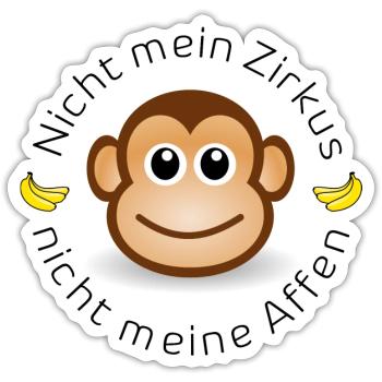 Nicht mein Zirkus - nicht meine Affen - Sticker Größe S (10 x 10 cm) - Mattweiß - Vorne