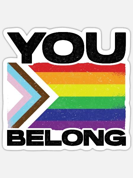 You Belong Rainbow Pride Lgbtq Gay Transgender Bi - Sticker Größe S (10 x 10 cm) - Mattweiß