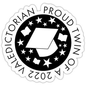 Twin of a 2022 valedictorian valedictory gifts - Sticker size S (10 x 10 cm) - white matte - Front