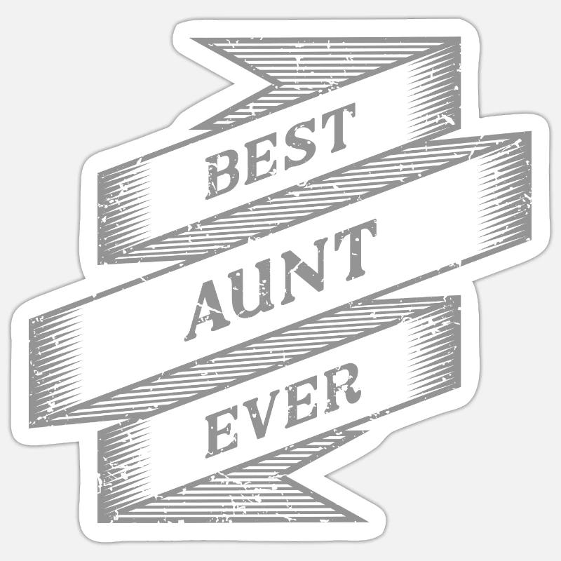 best aunt ever - Sticker Größe S (10 x 10 cm) - Mattweiß