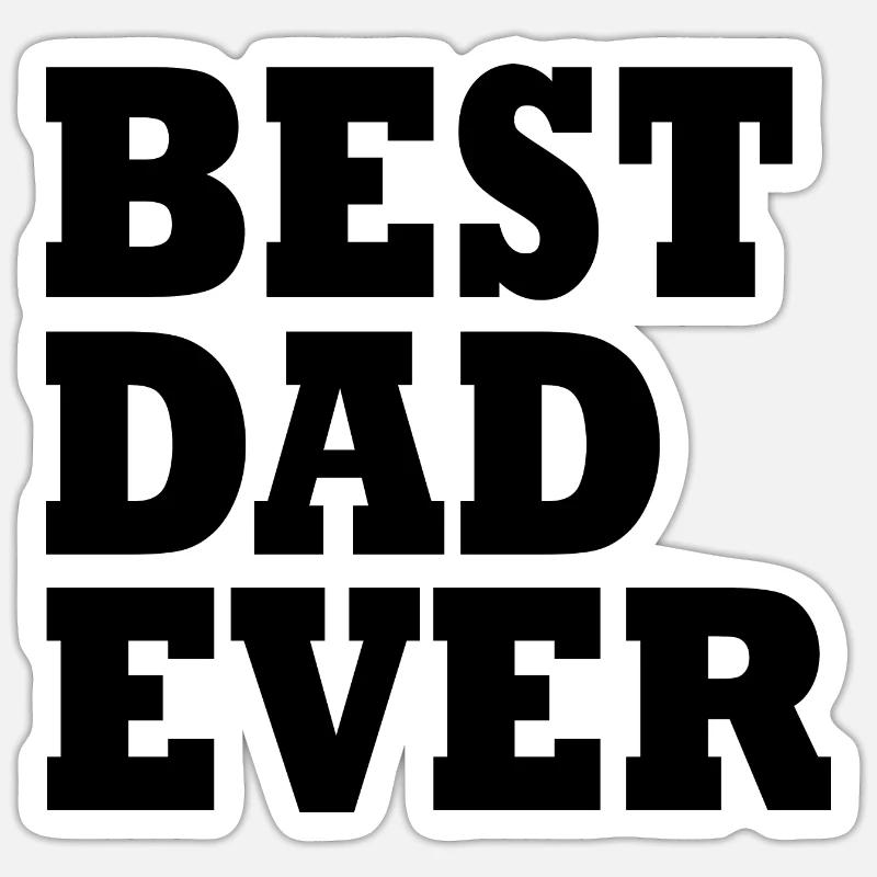 Best dad ever - Sticker size S (10 x 10 cm) - white matte