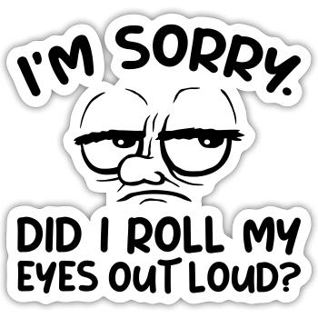 Roll My Eyes Out - Sticker Größe S (10 x 10 cm) - Mattweiß - Vorne