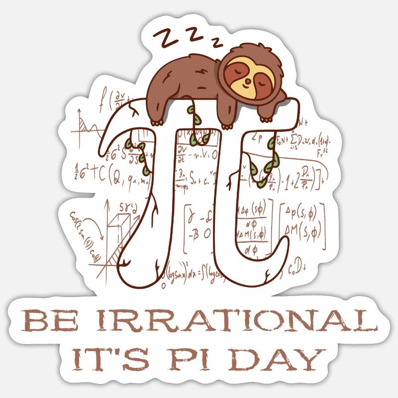 Math Be Irrational C’est Pi Day Sloth Pi Sticker taille S (10 x 10 cm)