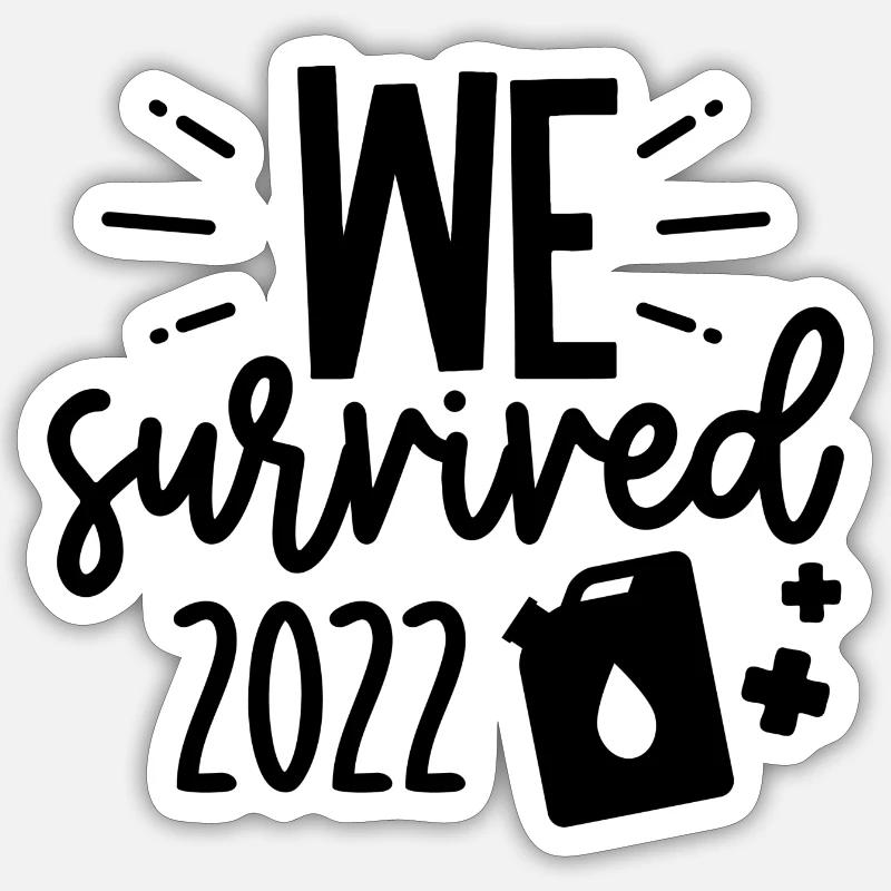 we survived 2022 Sticker Größe S (10 x 10 cm)