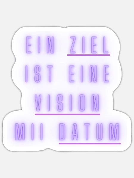 Ziel und Vision - Sticker Größe S (10 x 10 cm) - Mattweiß