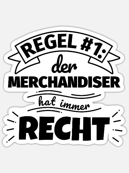 Merchandiser Geschenke – Hat immer Recht - Sticker Größe S (10 x 10 cm) - Mattweiß