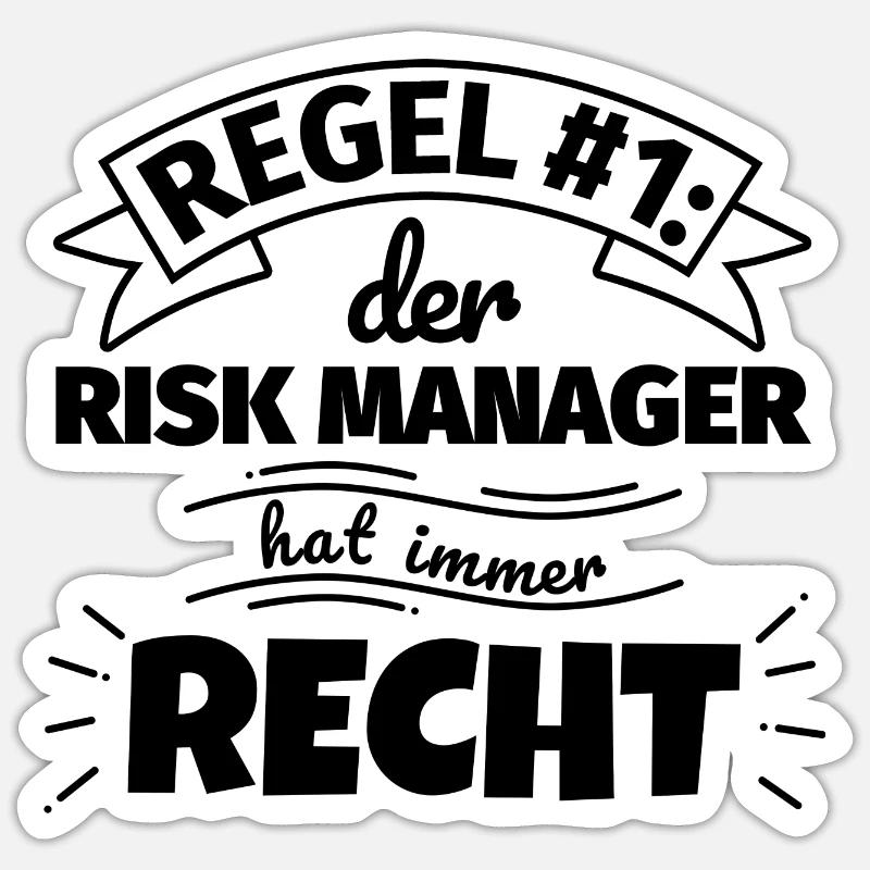 Risk Manager Geschenke – Hat immer Recht - Sticker Größe S (10 x 10 cm) - Mattweiß