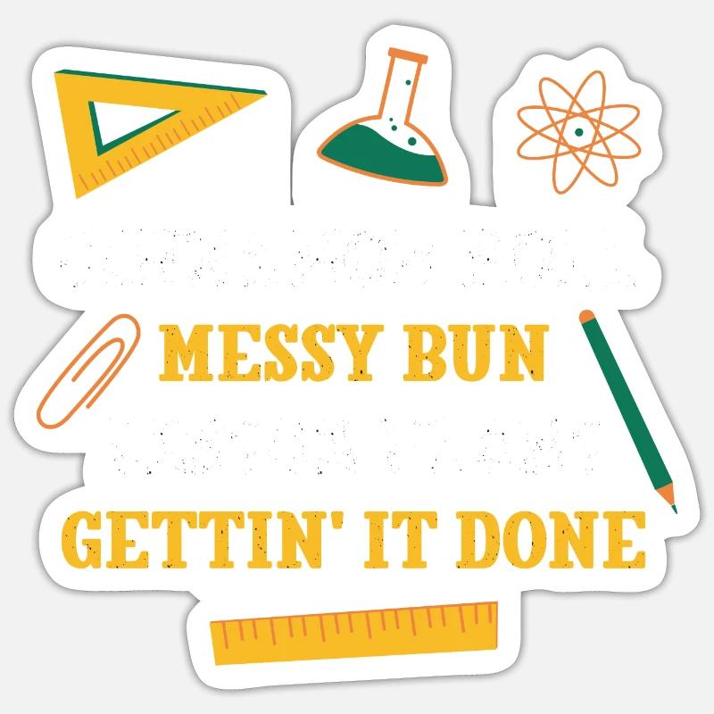Cinnamon Roll Messy Bun Lesson Plans Funny Sticker Größe S (10 x 10 cm)