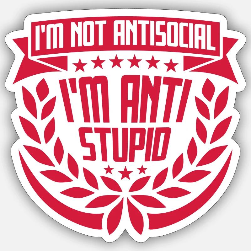 pas antisocial anti-stupide - Sticker taille S (10 x 10 cm) - blanc mat