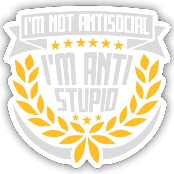 not antisocial anti stupid - Sticker Größe S (10 x 10 cm) - Mattweiß - Vorne