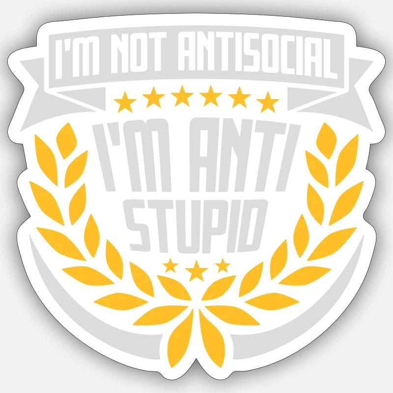 pas antisocial anti-stupide - Sticker taille S (10 x 10 cm) - blanc mat